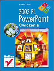 PowerPoint 2003 PL. Ćwiczenia